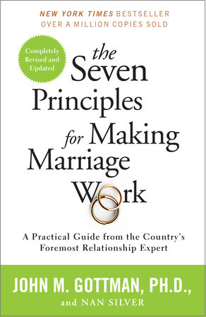 Cover of The Seven Principles for Making Marriage Work by John M. Gottman and Nan Silver